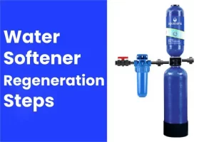 water softener regeneration steps